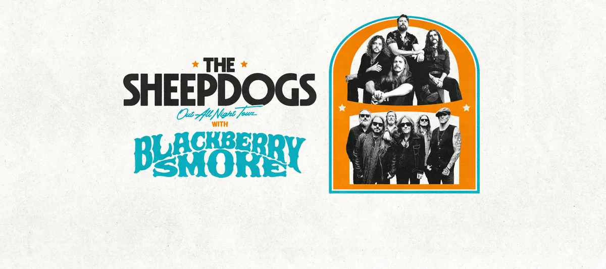 The Sheepdogs with Special Guests Blackberry Smoke